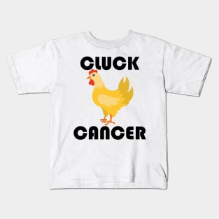 Cluck Cancer Kids T-Shirt